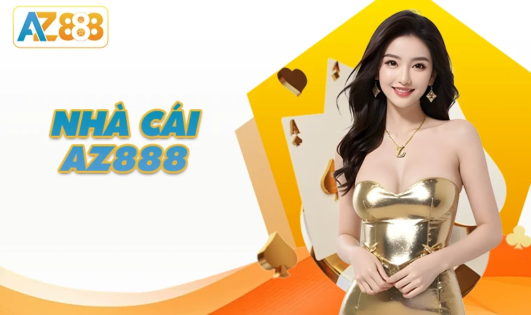 AZ888 - Nhà Cái AZ 888 - Địa Chỉ Cá Cược Online Hàng Đầu Thế Giới